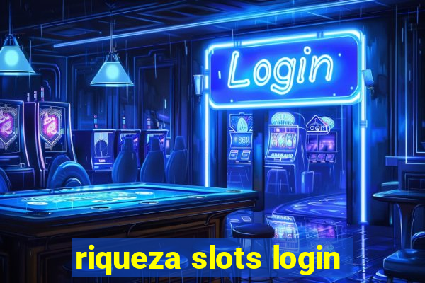 riqueza slots login